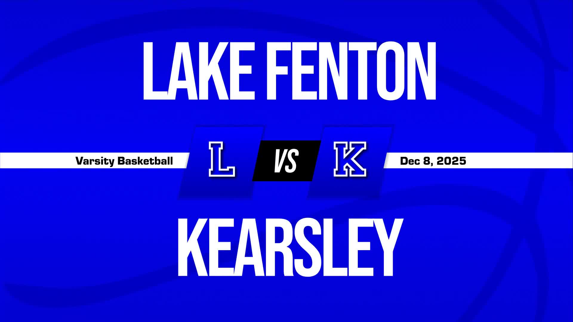 Basketball Recap: Kearsley Triumphs + How To Watch