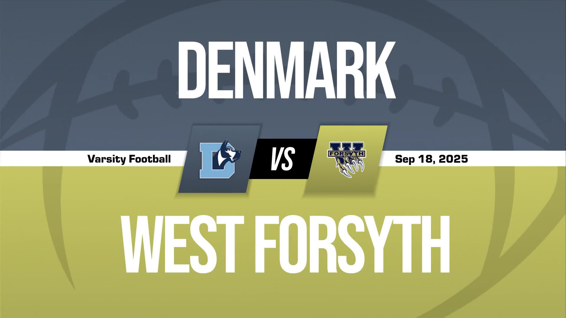 Football Recap: Denmark Finds Home Field Redemption Against North Forsyth + How To Watch