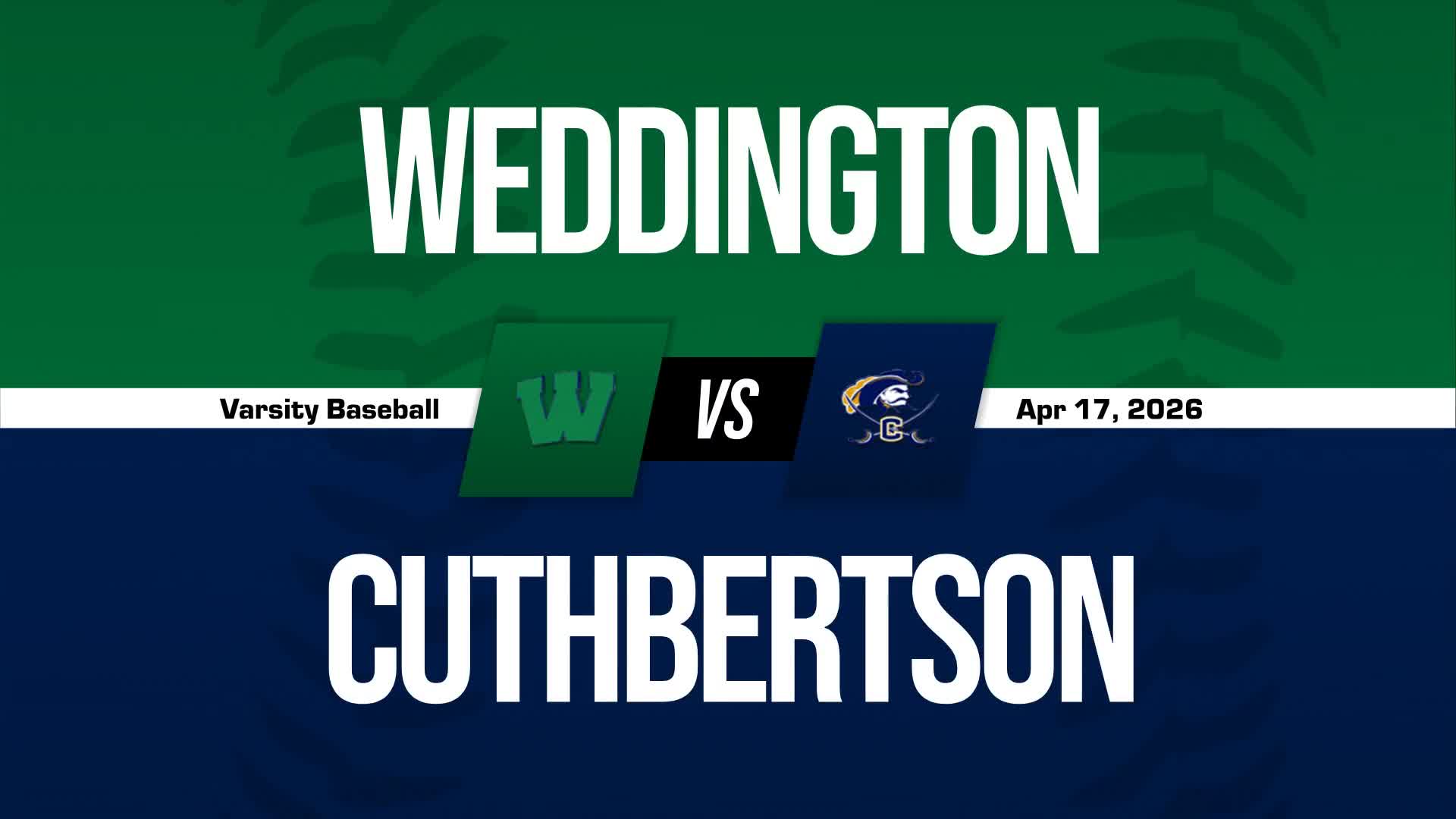 Baseball Recap: Cuthbertson Drops Highest Score of Season Against Weddington + How To Watch