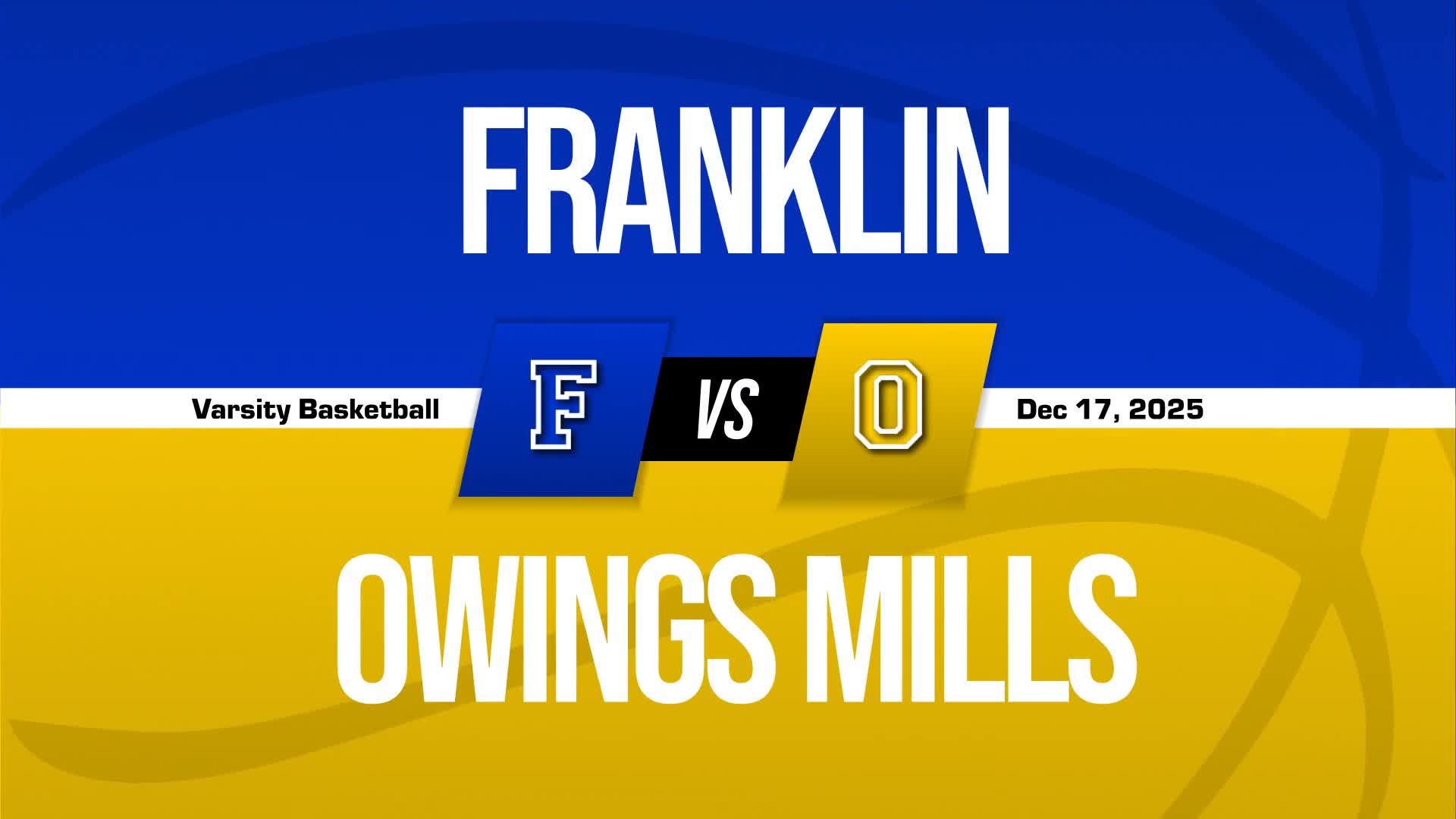 Basketball Recap: Franklin Piles Up the Points Against Owings Mills + How To Watch