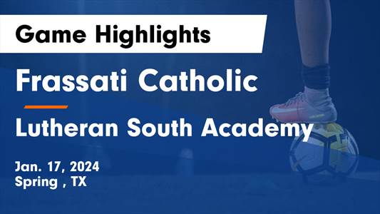 Frassati Catholic vs. Lutheran South Academy