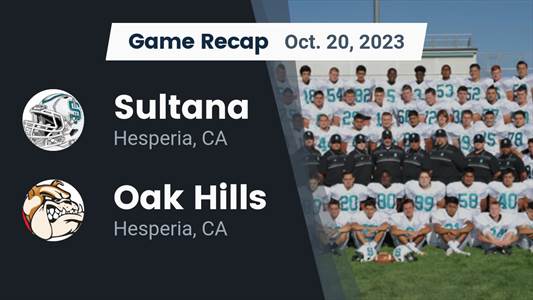 Football Game Recap: Sultana Sultans vs. Oak Hills Bulldogs