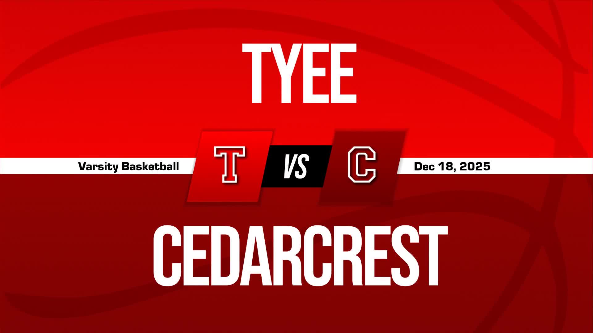 Basketball Recap: Cedarcrest Piles Up the Points Against Tyee + How To Watch