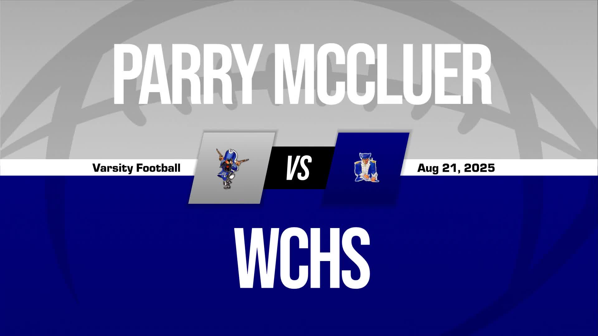 Football Recap: Parry Mccluer Skates Past Stonewall Jackson with Ease + How To Watch