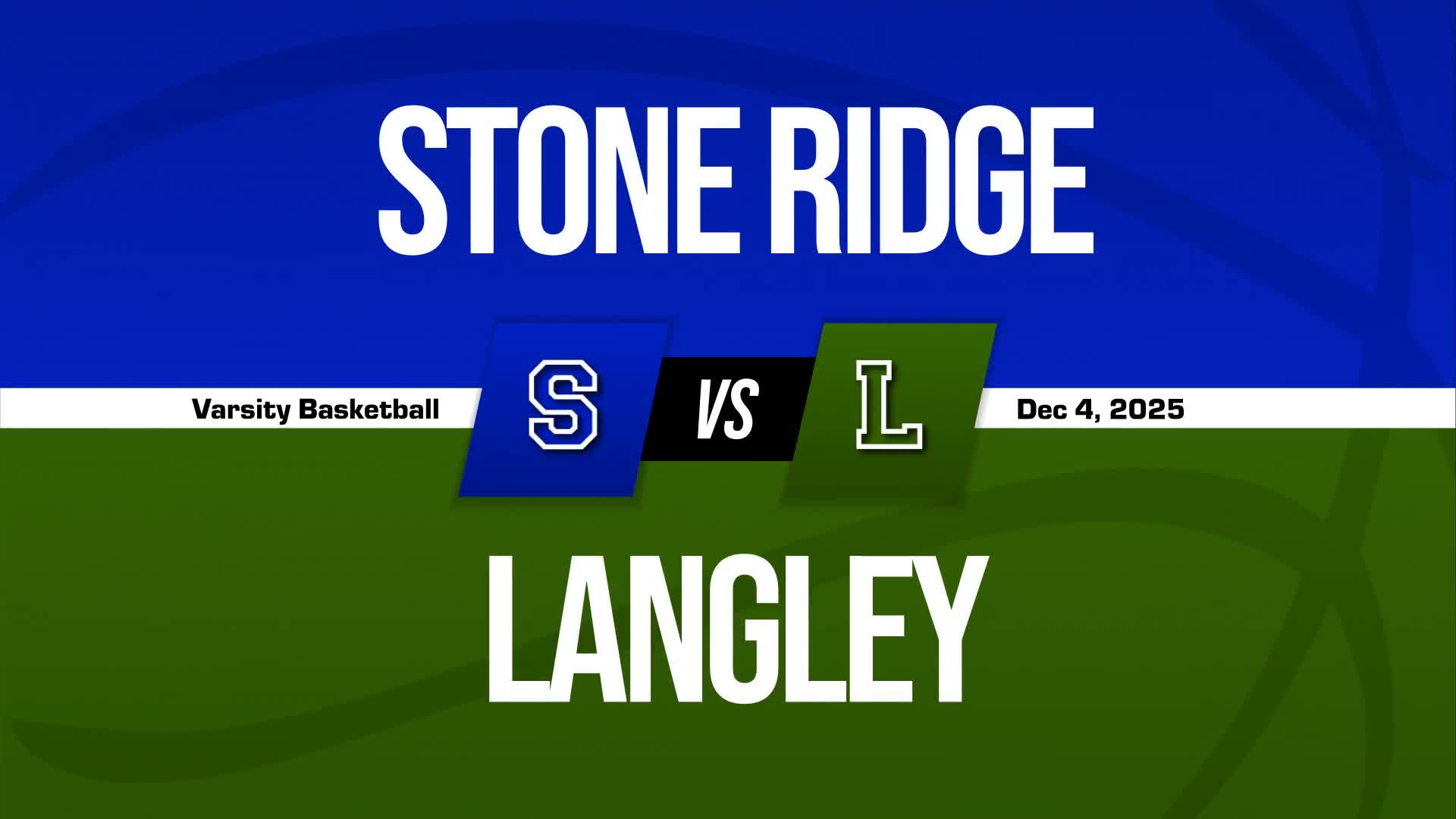 Basketball Recap: Langley Has No Trouble Against Stone Ridge School of the Sacred Heart