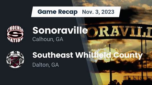 Southeast Whitfield County vs. Sonoraville
