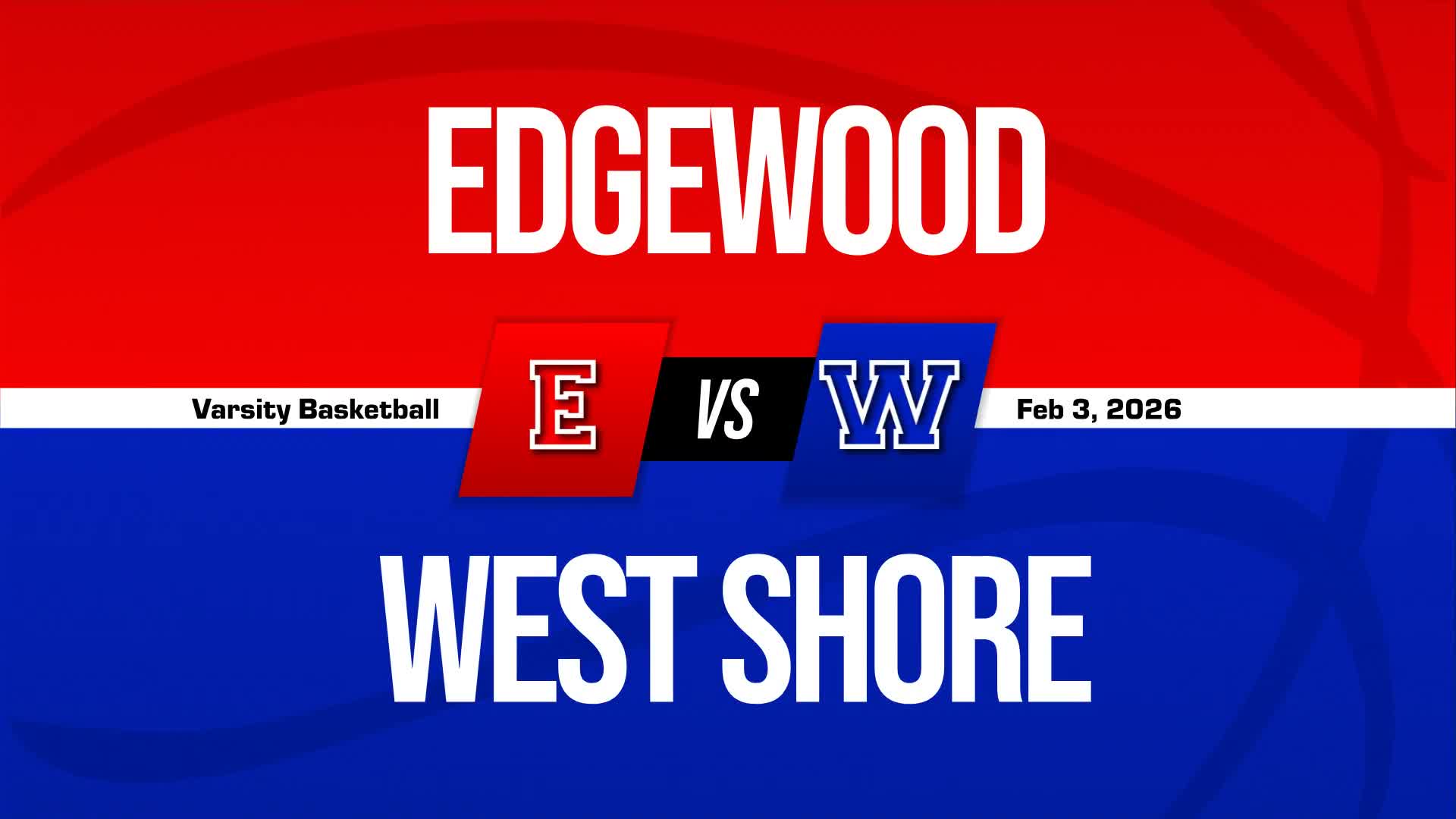 Basketball Recap: West Shore Wins Going Away Against Edgewood + How To Watch