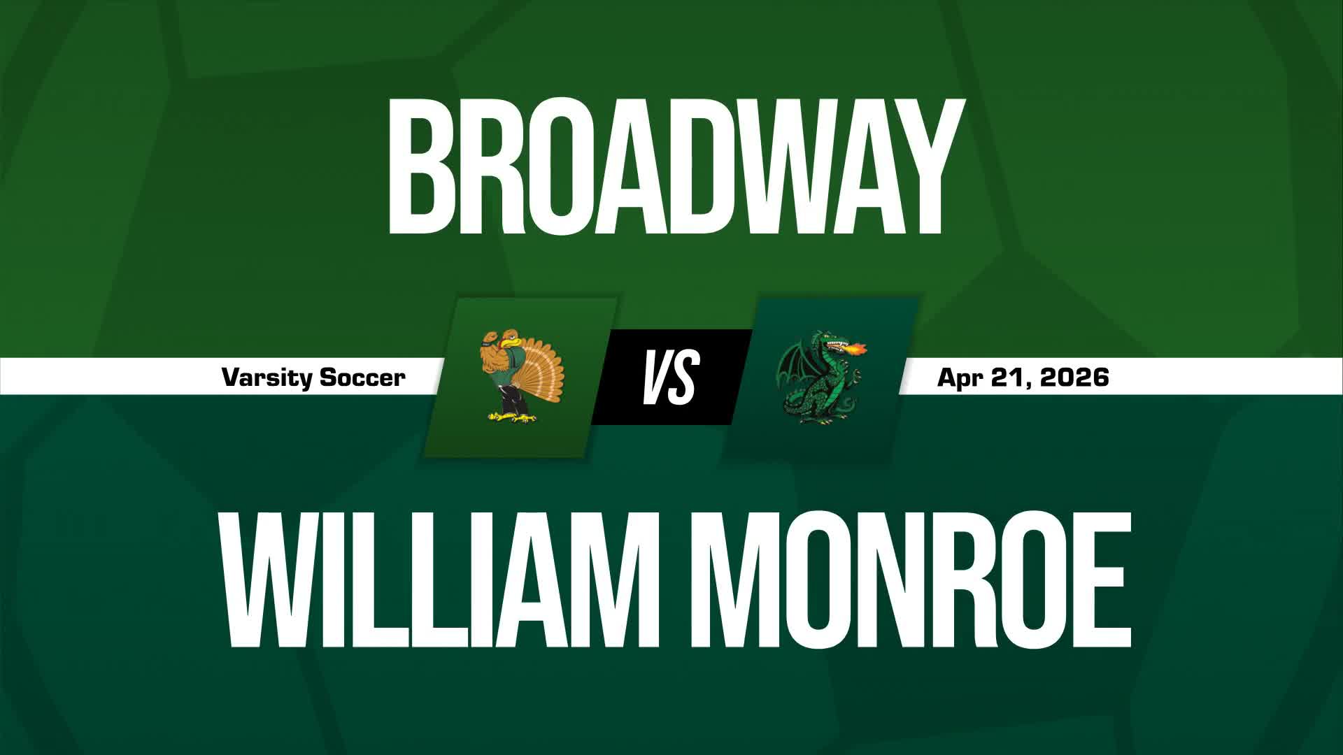 Soccer Recap: William Monroe Has No Trouble Against Broadway + How To Watch