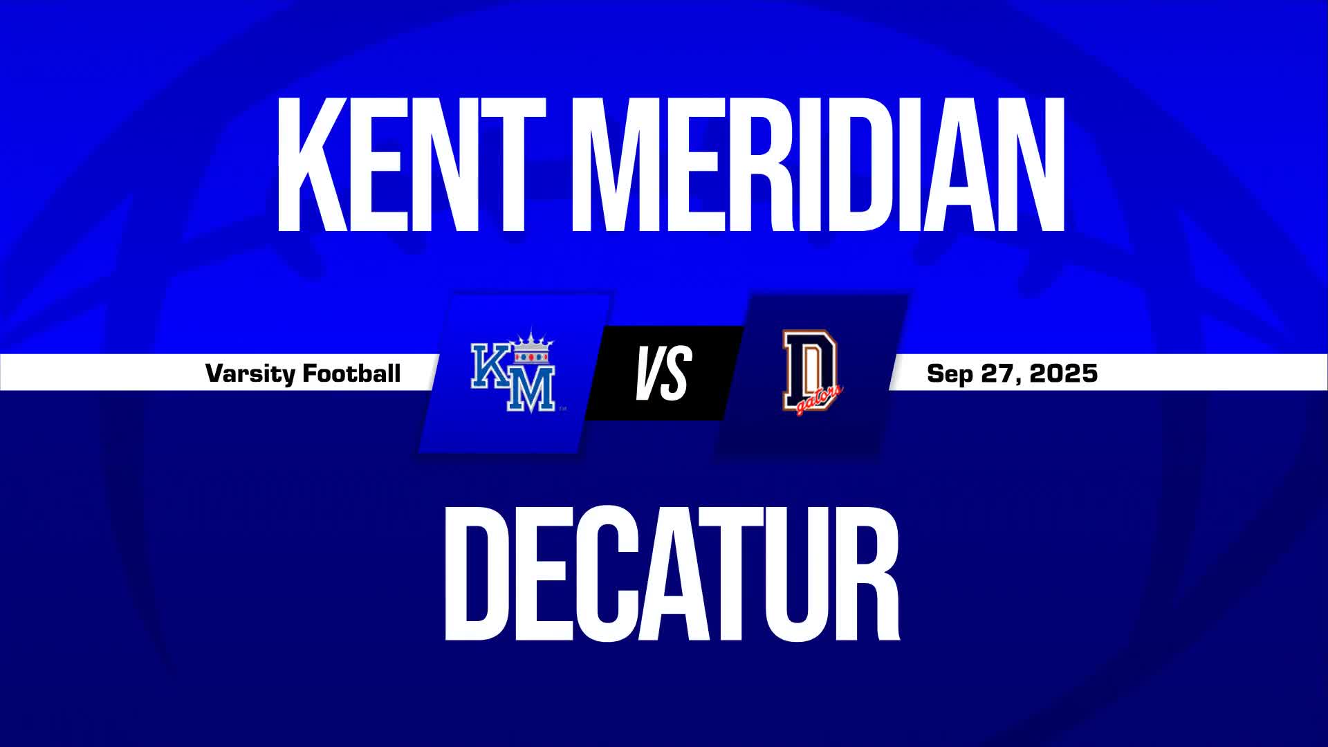 Football Recap: Decatur Turns Things Around After  Road Loss + How To Watch