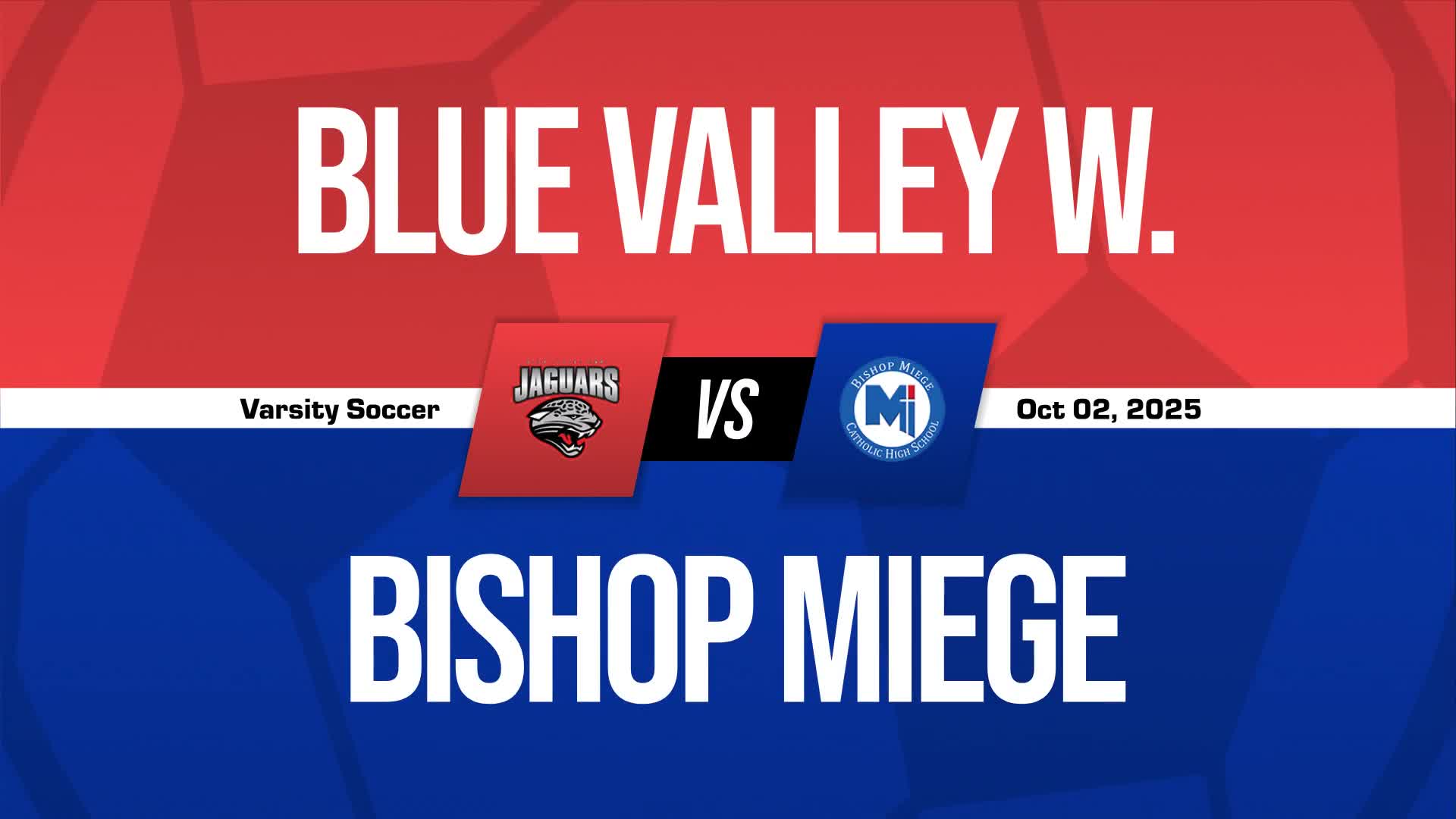 Soccer Recap: Blue Valley West's Undefeated Season over After Six Games + How To Watch