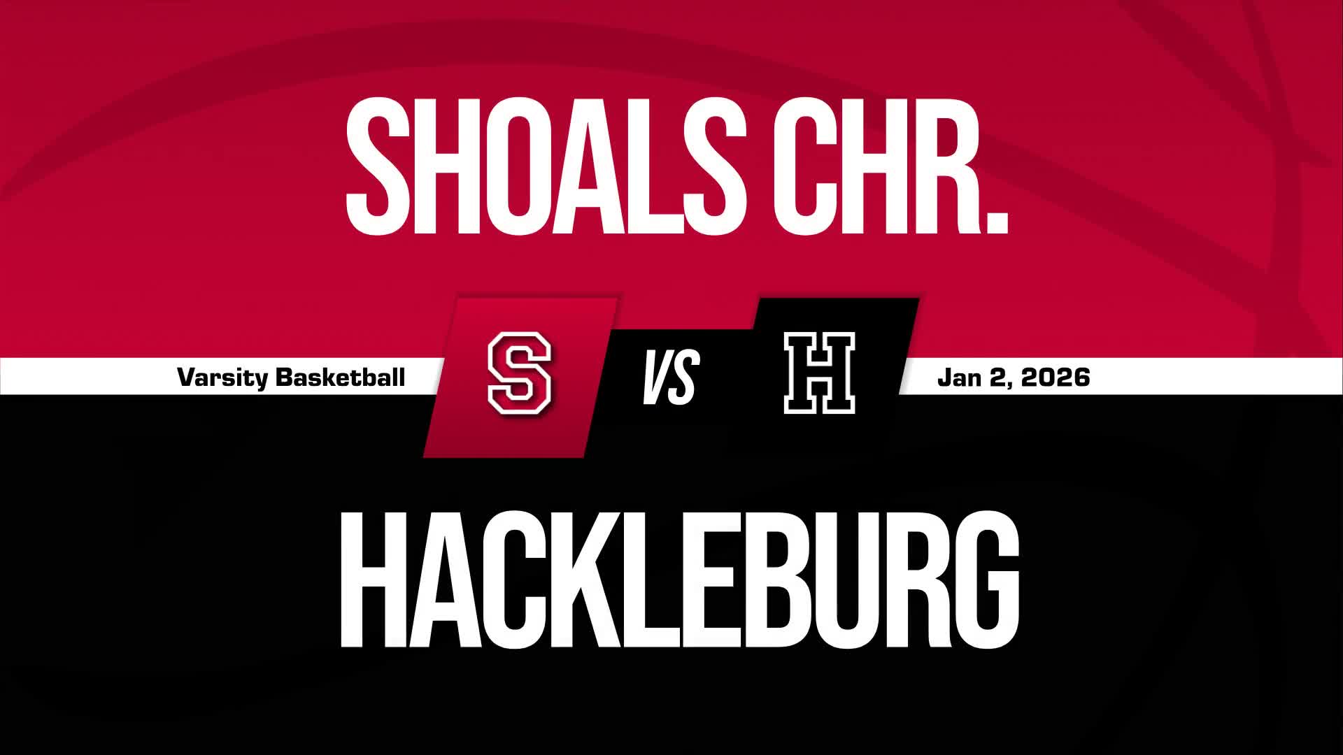 Basketball Recap: Shoals Christian Comes Up Short + How To Watch