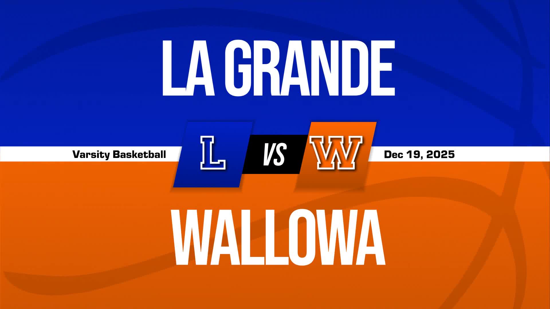 Basketball Recap: La Grande's  Victory  on Wednesday Extends Winning Streak to Three + How To Watch