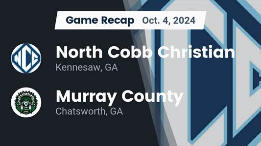 Football Game Recap: Murray County Indians vs. North Cobb Christ