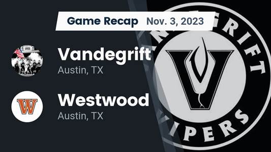 Football Game Recap: Round Rock Westwood Warriors vs. Vandegrift Vipers