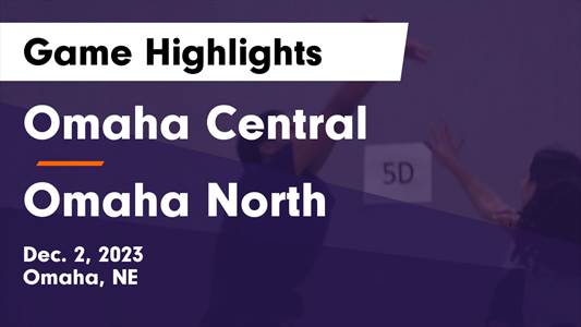 Omaha North vs. Omaha Central