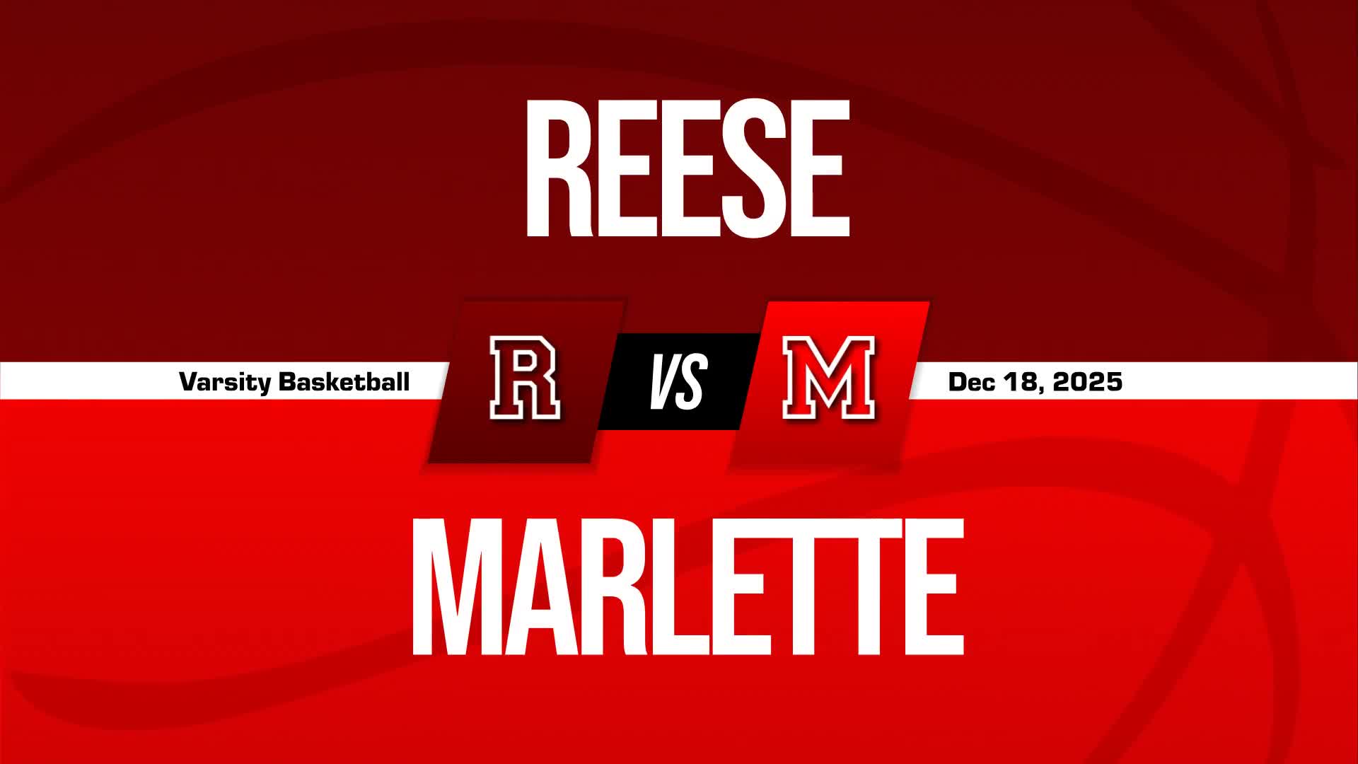 Basketball Recap: Reese Skates Past Marlette with Ease + How To Watch