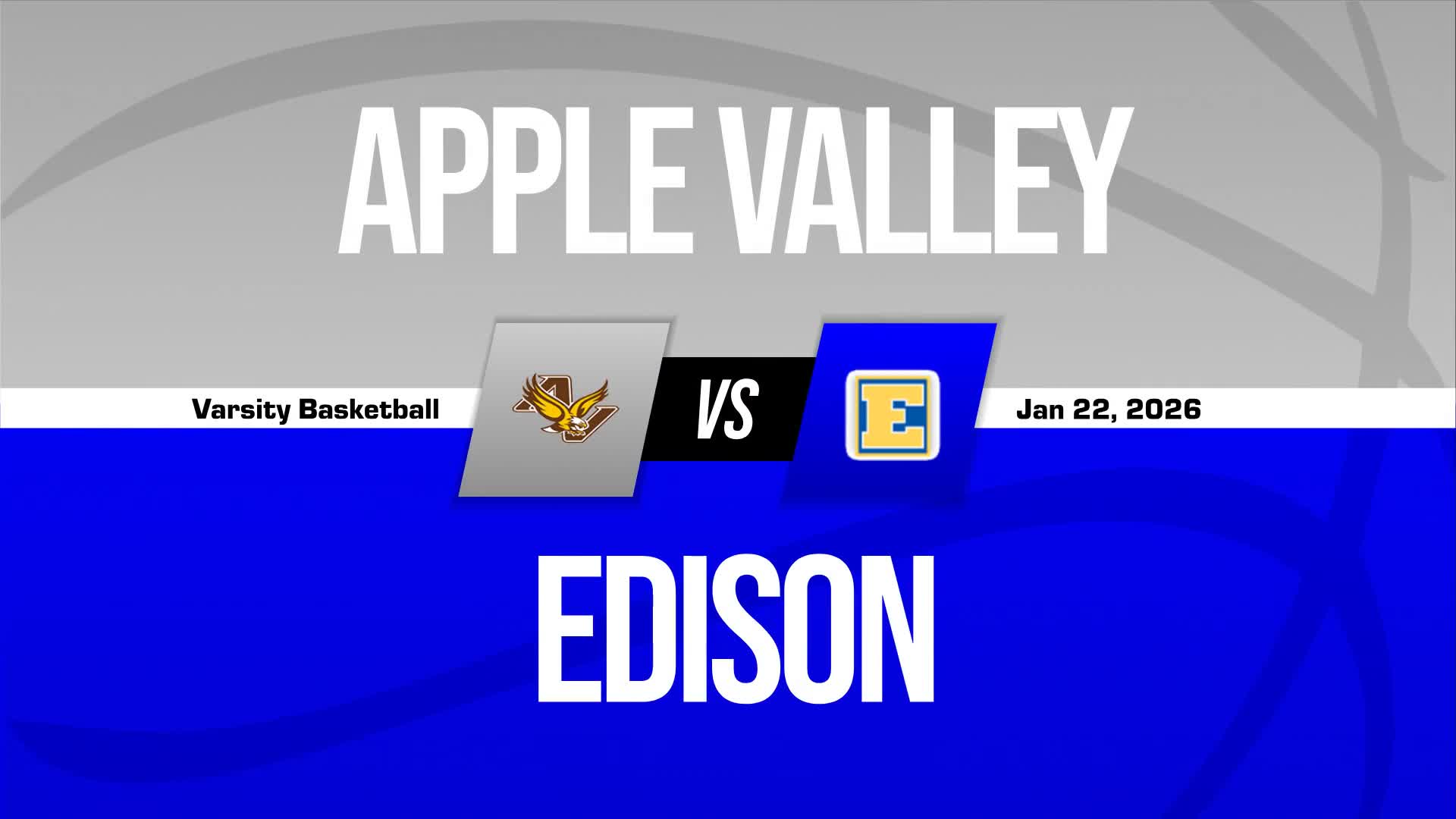 Basketball Recap: Apple Valley Skates Past Edison with Ease + How To Watch