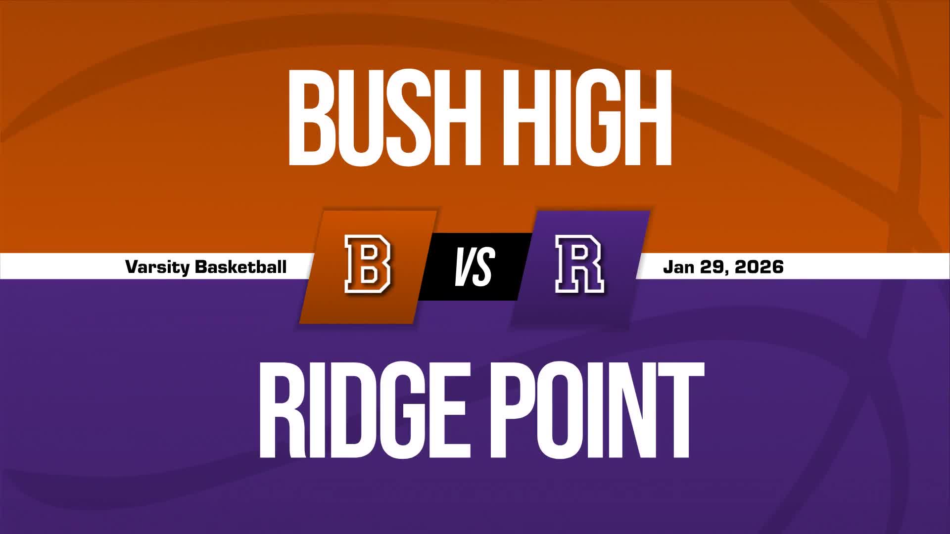 Basketball Recap: Fort Bend Bush Turns Things Around After  Road Loss + How To Watch