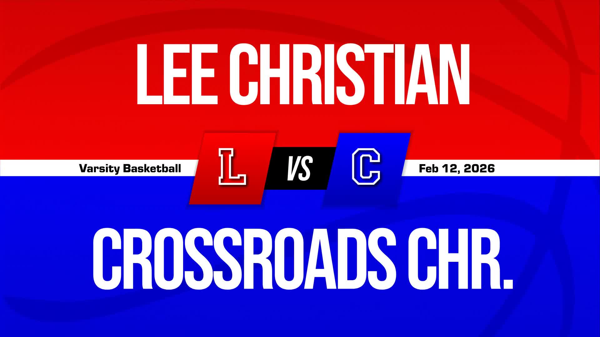 Basketball Recap: Crossroads Christian Piles Up the Points Against Lee Christian