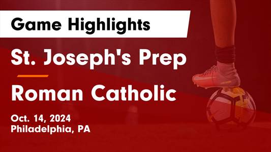 Soccer Game Preview: St. Joseph's Prep vs. Archbishop Ryan