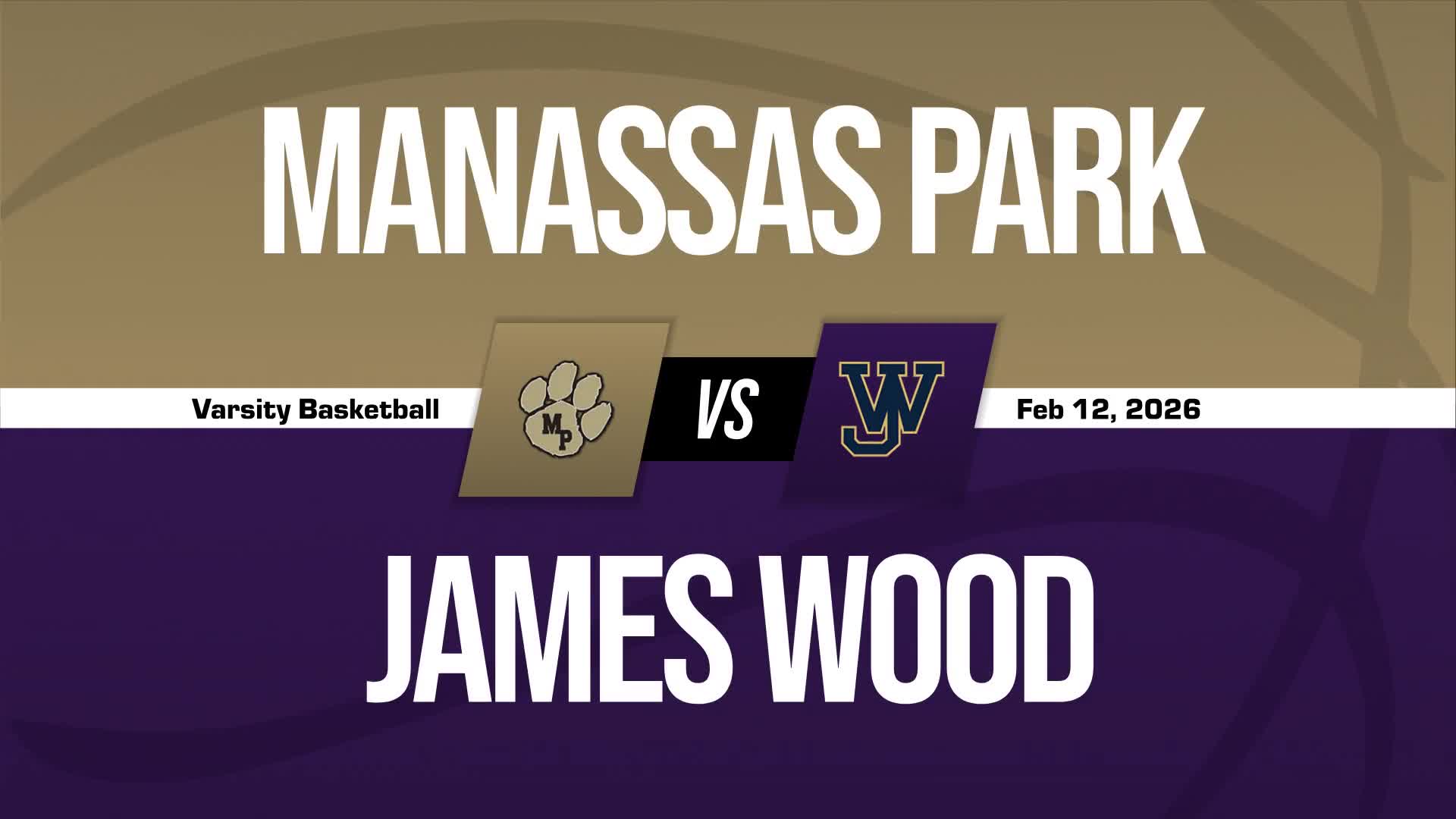 Basketball Recap: James Wood Drops Highest Score of Season Against Manassas Park + How To Watch