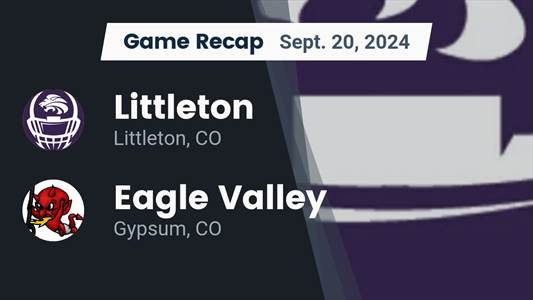 Football Recap: Eagle Valley Skates Past Littleton with Ease