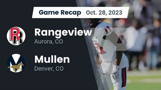 Mullen vs. Rangeview