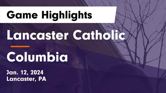 Lancaster Catholic vs. Octorara Area