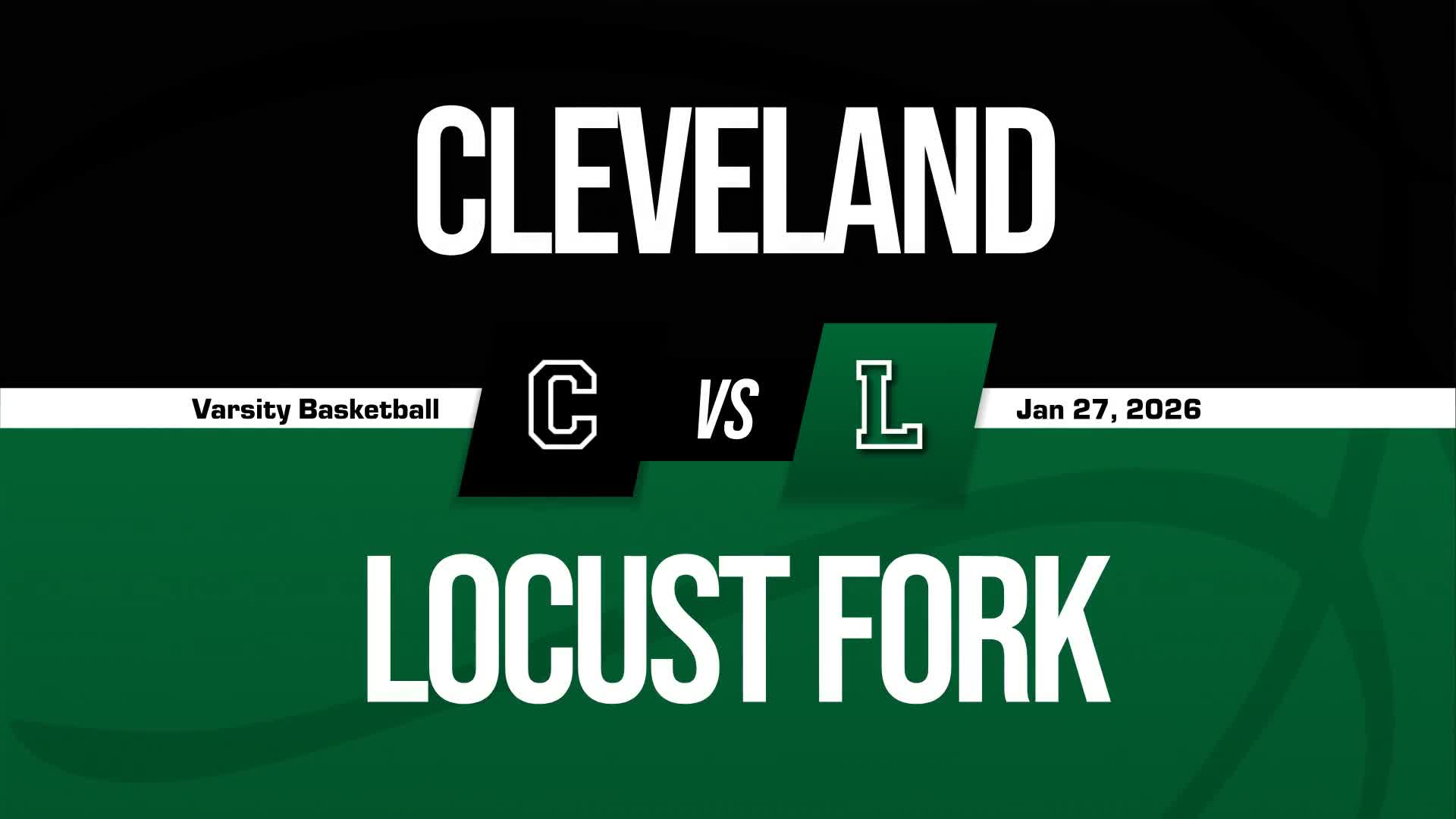 Basketball Recap: Locust Fork Piles Up the Points Against Cleveland + How To Watch