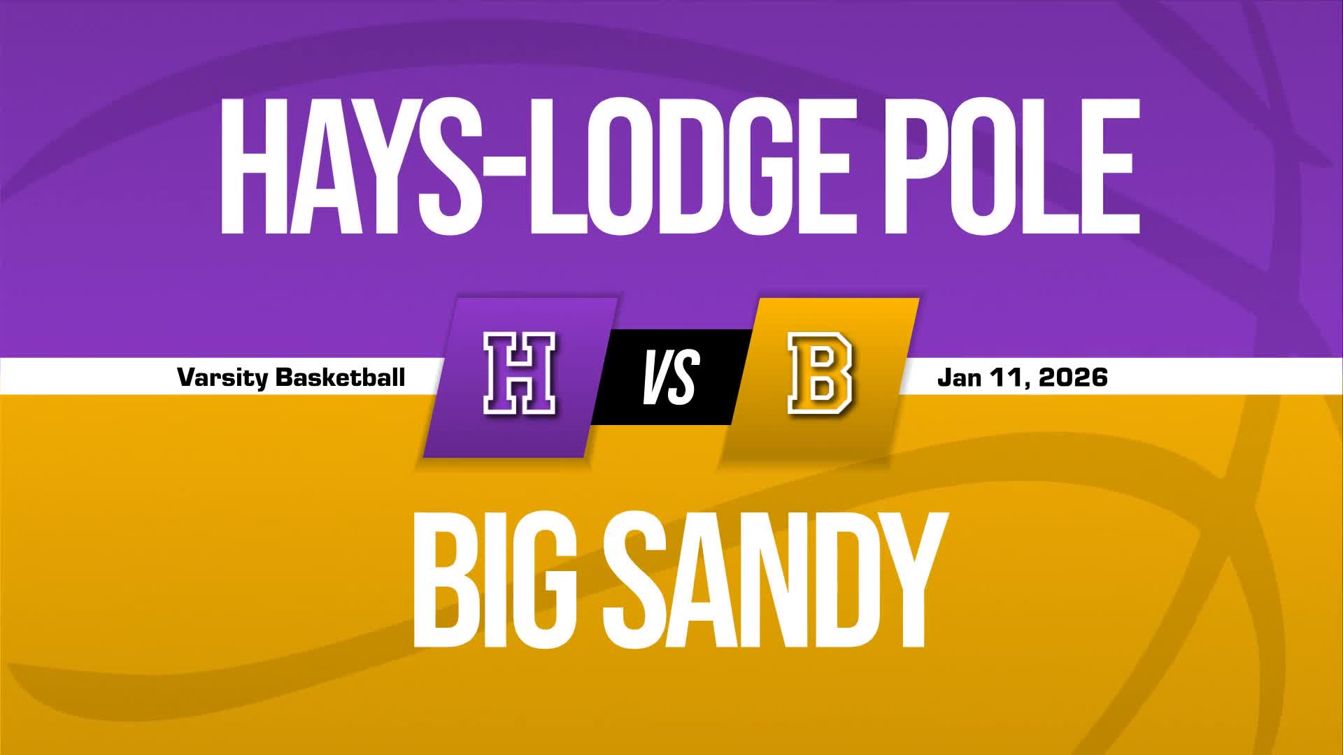 Basketball Recap: Hays-Lodge Pole Wins Going Away Against Big Sandy + How To Watch