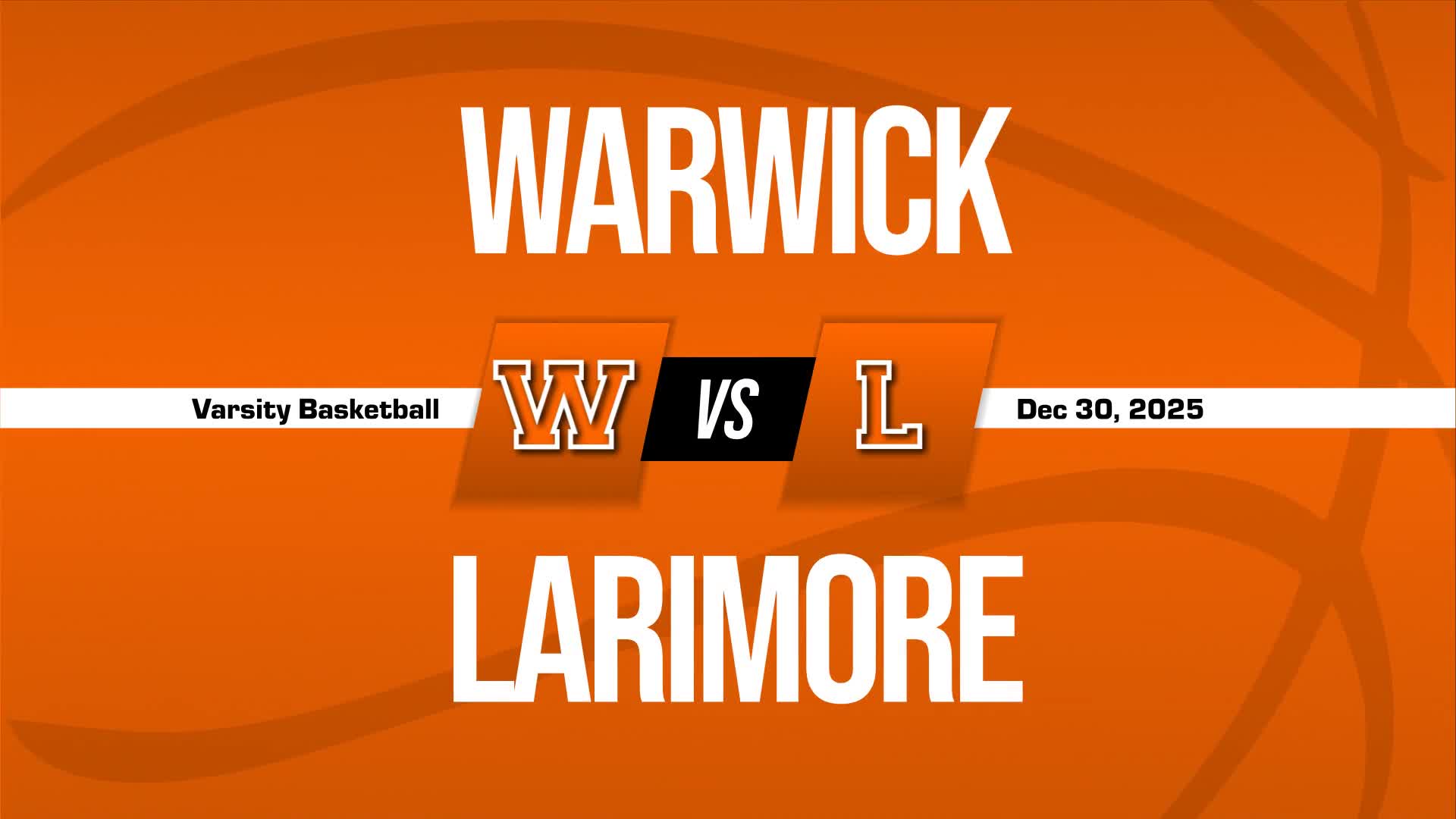 Basketball Recap: Larimore Skates Past Warwick with Ease + How To Watch