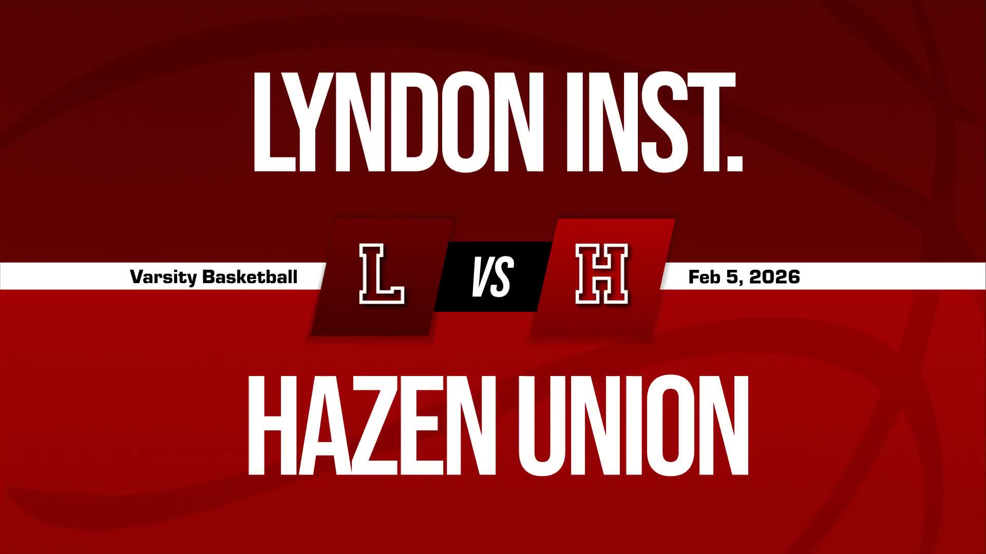 Basketball Recap: Lyndon Institute Victorious + How To Watch