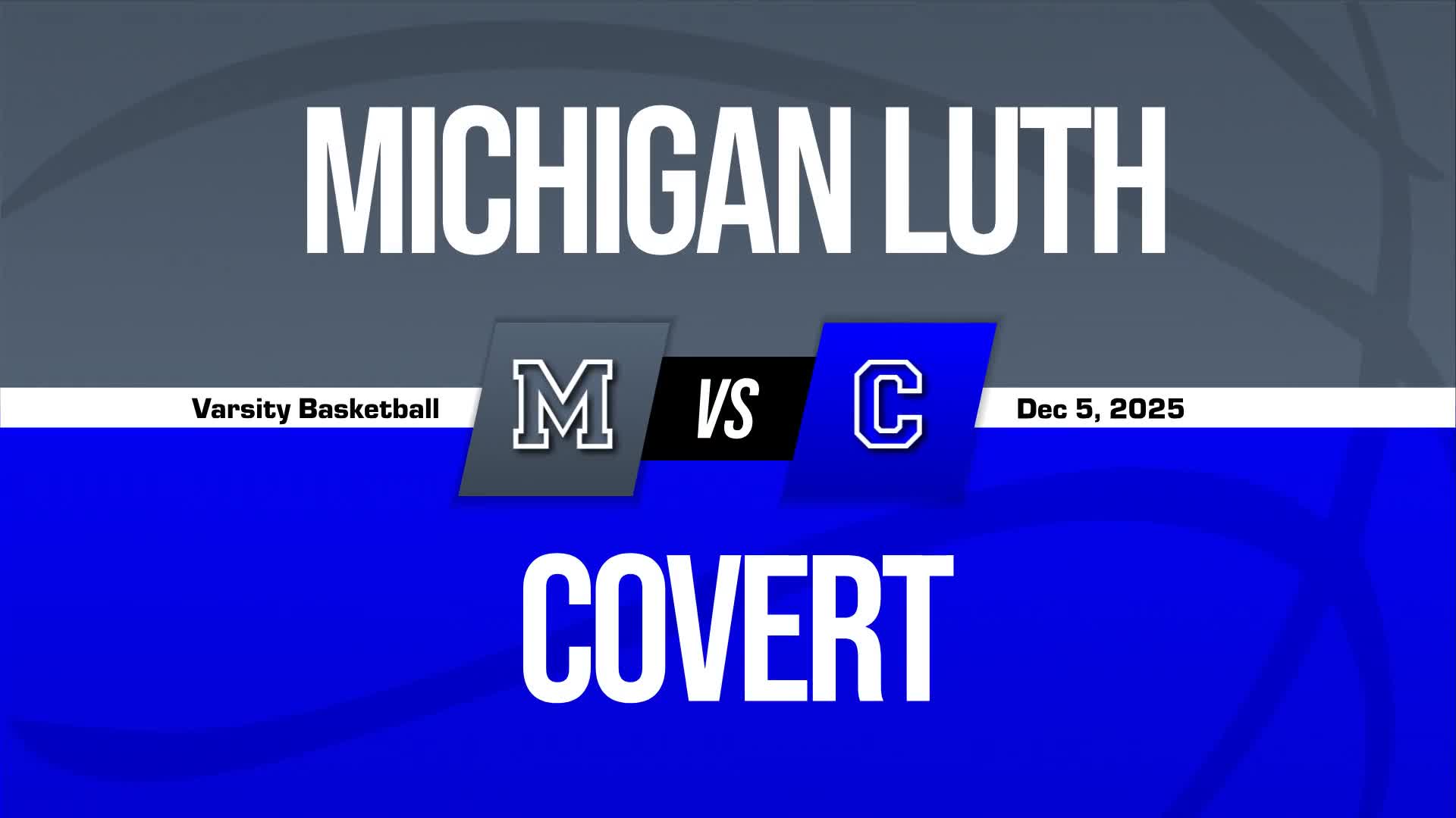 Basketball Recap: Michigan Lutheran Starts off Right with Win over Covert + How To Watch