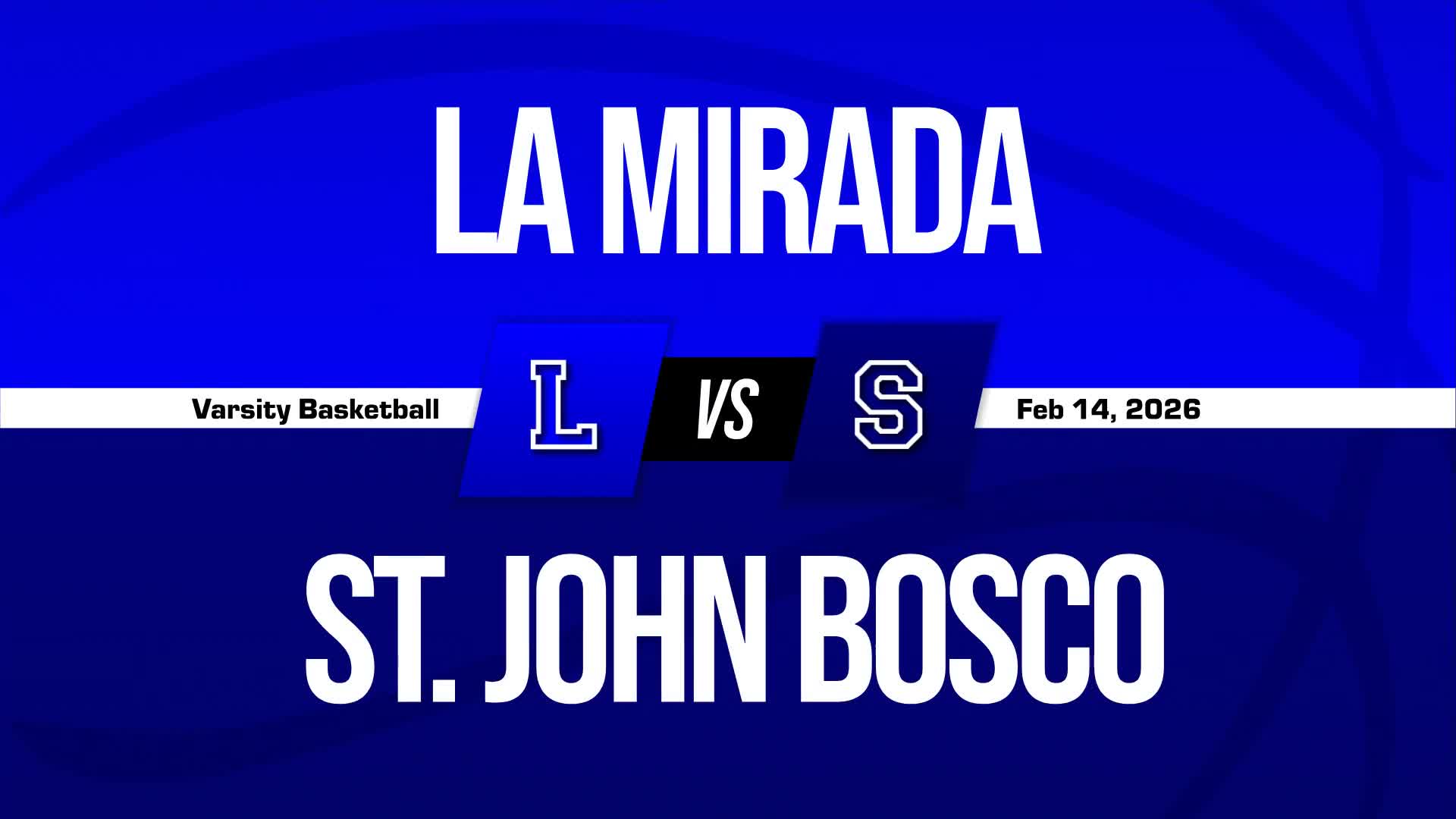 Basketball Recap: La Mirada Now  15-1 over Last 16 Games