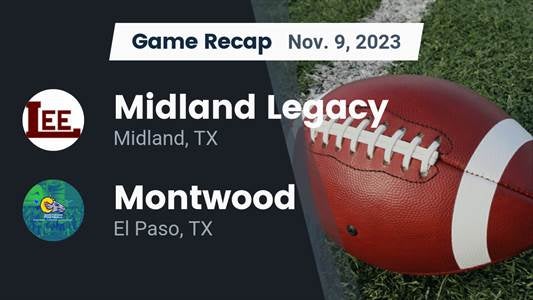 Montwood vs. Midland Legacy