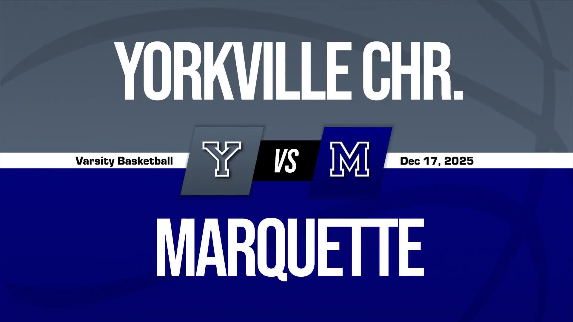 Basketball Recap: Yorkville Christian Piles Up the Points Against Marquette + How To Watch