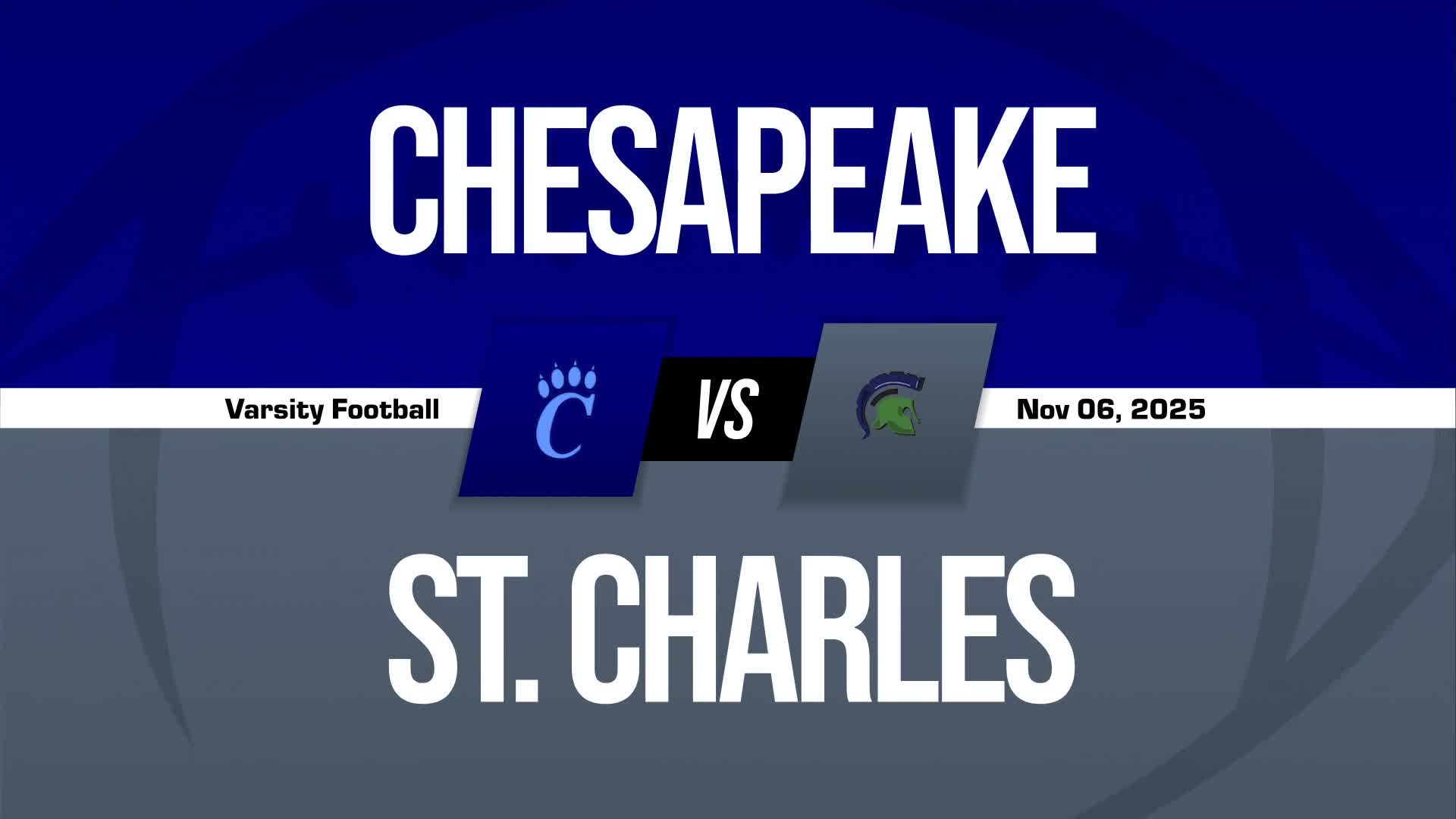 Football Recap: St. Charles Finds Playoff Glory Versus Chesapeake + How To Watch
