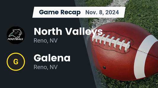 Football Recap: North Valleys Falls Short of Galena in the Playo