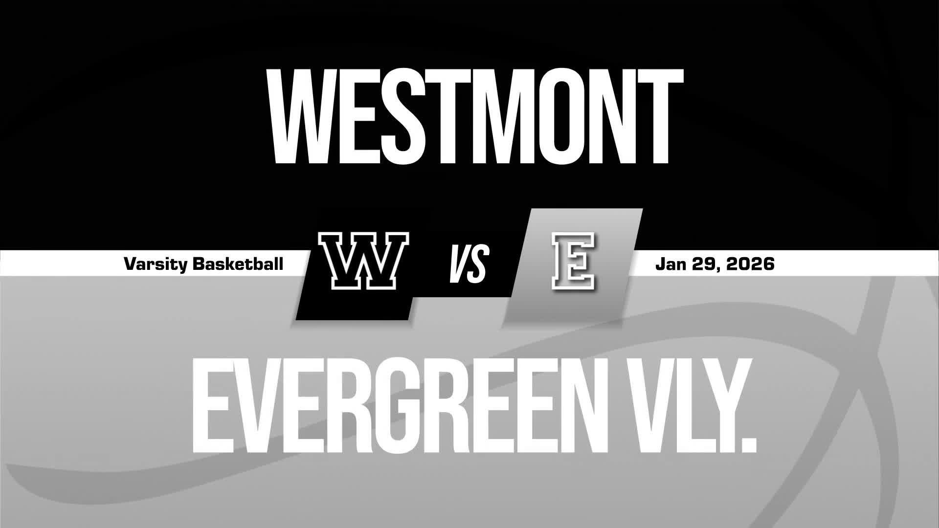 Basketball Recap: Evergreen Valley Comes Up Short + How To Watch