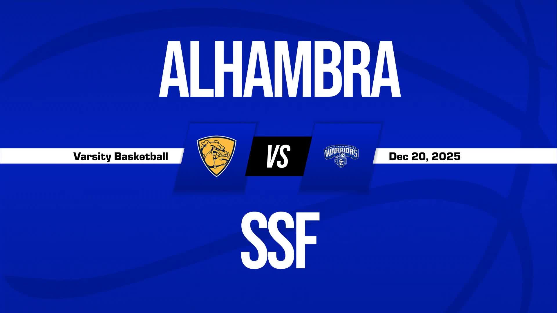 Basketball Recap: Alhambra Skates Past South San Francisco with Ease + How To Watch