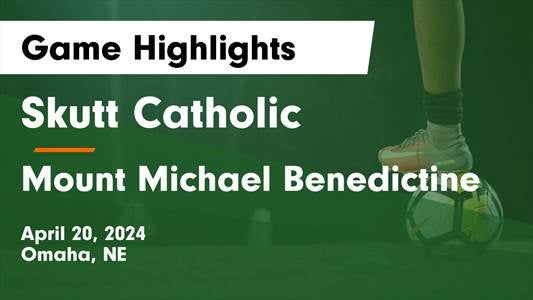 Skutt Catholic vs. Mount Michael Benedictine