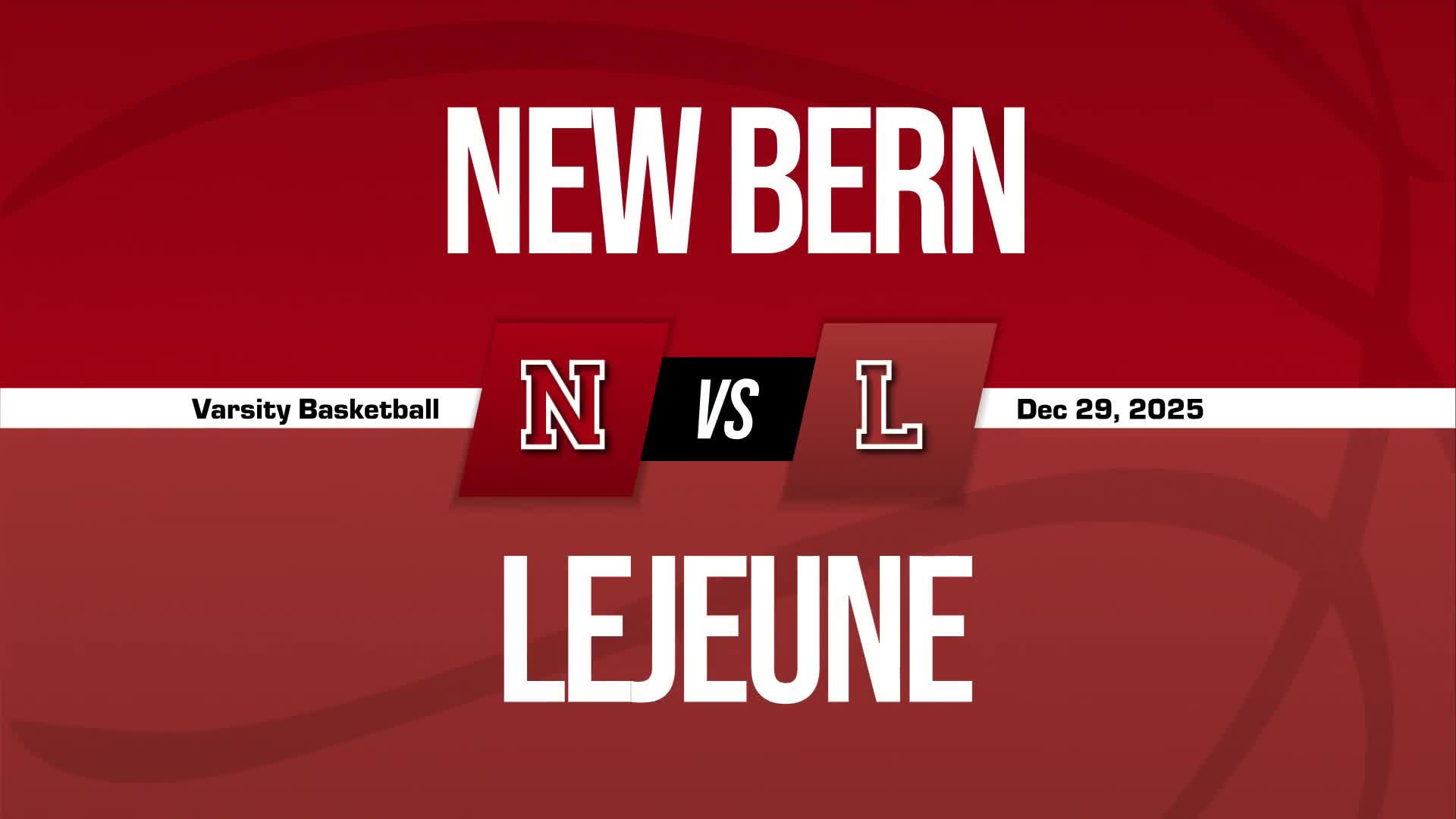 Basketball Recap: New Bern Piles Up the Points Against Lejeune + How To Watch