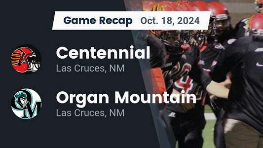 Football Recap: Centennial Takes Down Ranked Organ Mountain