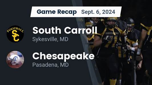 Football Recap: Chesapeake Falls to South Carroll in First Game 