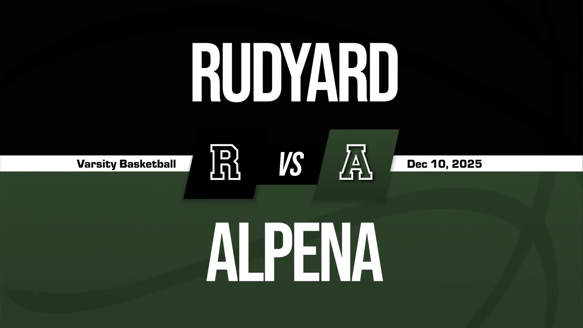 Basketball Recap: Rudyard Takes a Loss + How To Watch