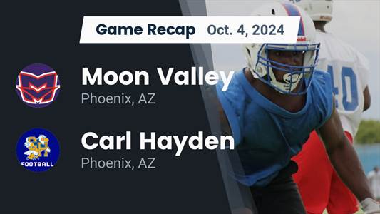Football Recap: Moon Valley's Luck Takes a Turn for the Worse  o