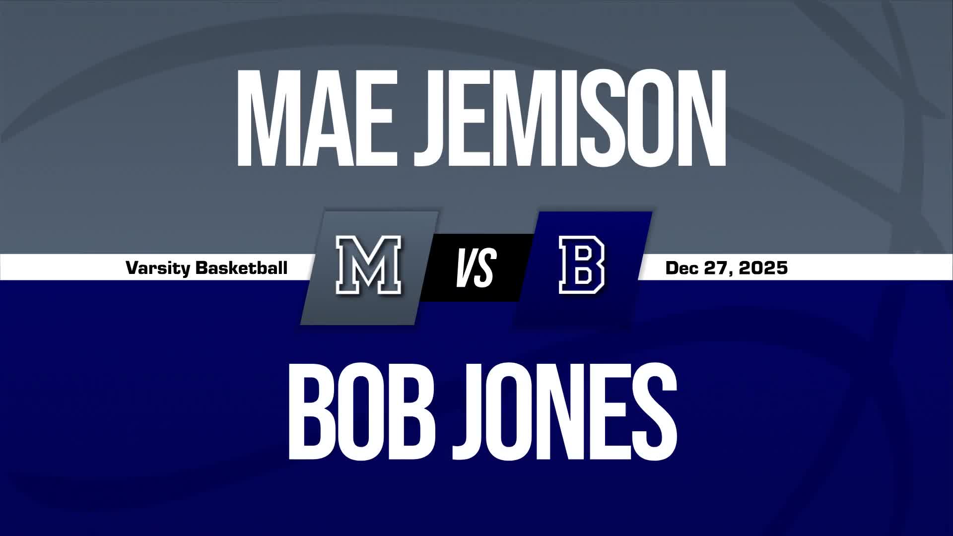 Basketball Recap: Mae Jemison's  Victory  on Saturday Extends Winning Streak to Four + How To Watch