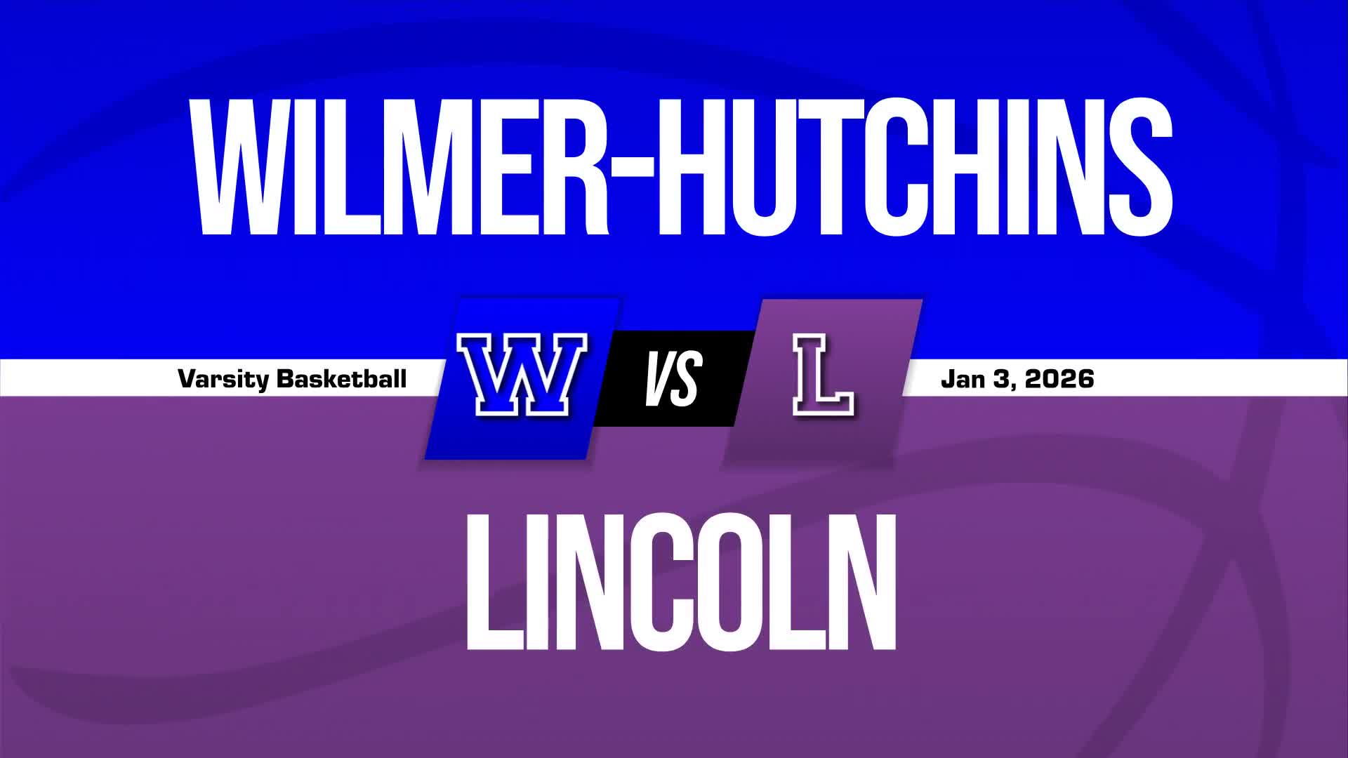 Basketball Recap: Lincoln Drops Highest Score of Season Against Wilmer-Hutchins + How To Watch