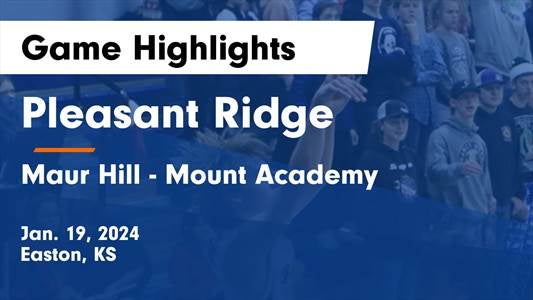 Pleasant Ridge vs. Maur Hill Prep-Mount Academy
