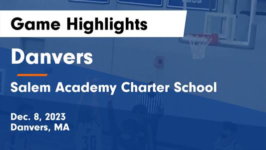 Danvers vs. Salem Academy Charter